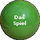 Das
Spiel